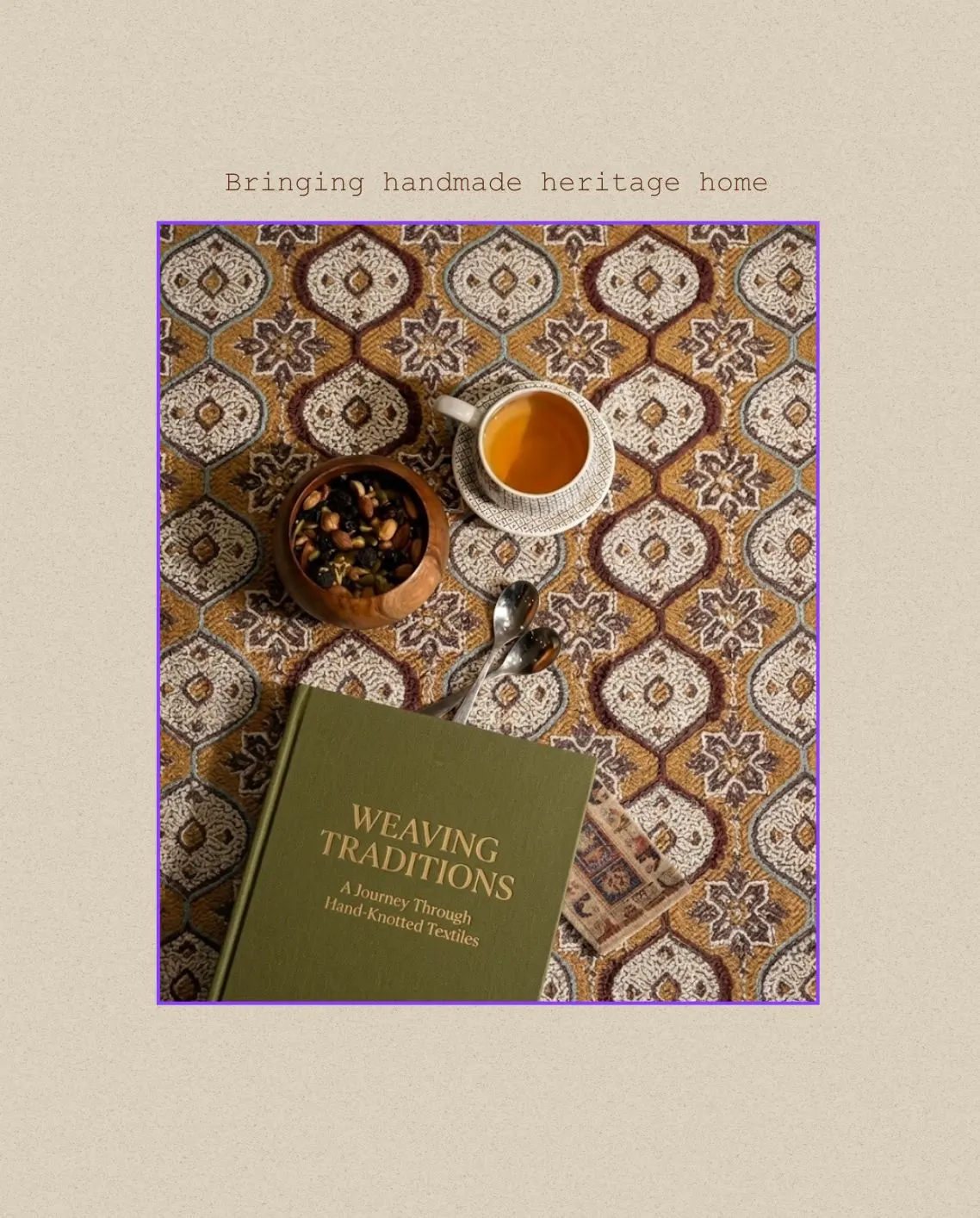 A rug with brown, cream and blue medallions under a cup of tea, a bowl of dried fruit and a book titled Weaving Traditions